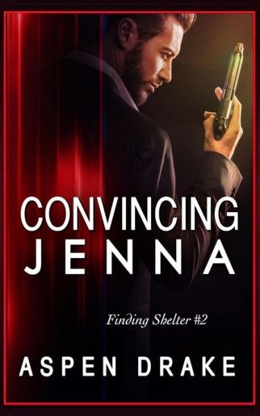 Cover for Aspen Drake · Convincing Jenna (Pocketbok) (2018)