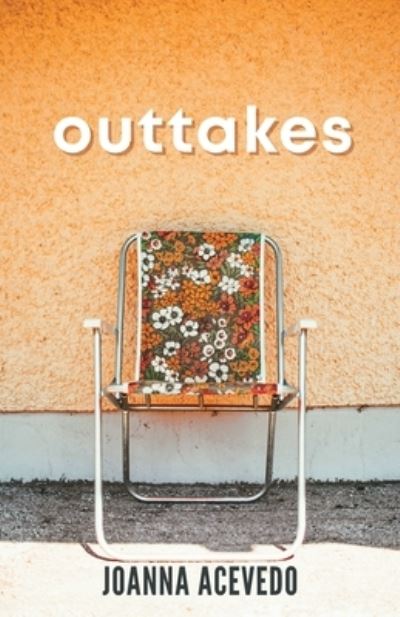 Cover for Joanna Acevedo · Outtakes (Book) (2023)