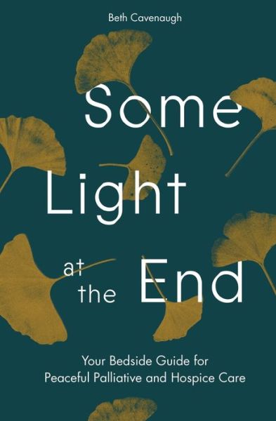 Cover for Beth Cavenaugh · Some Light at the End (Paperback Book) (2021)