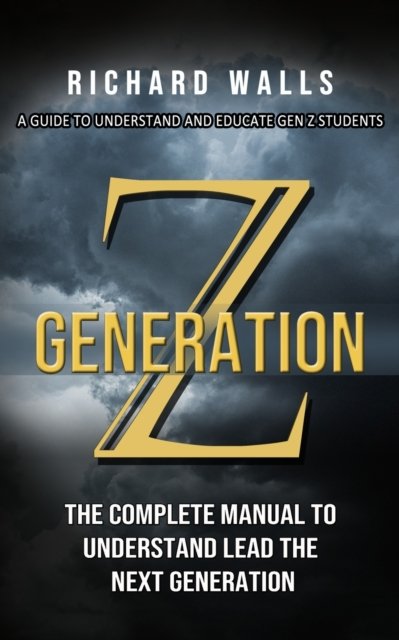 Richard Walls · Generation Z (Paperback Book) (2022)