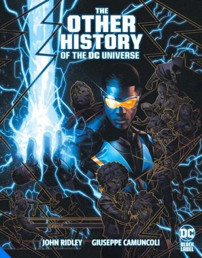 The Other History of the DC Universe - John Ridley - Bøker - DC Comics - 9781779511973 - 16. november 2021
