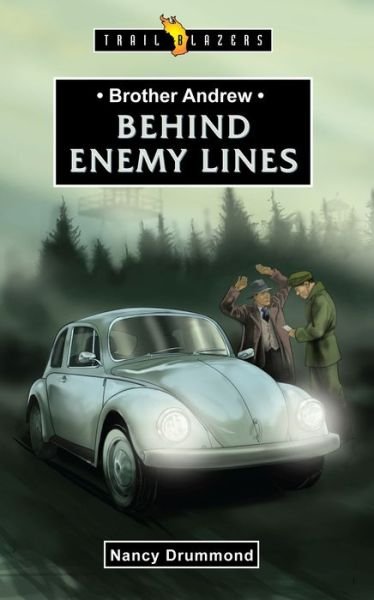 Cover for Nancy Drummond · Brother Andrew: Behind Enemy Lines - Trail Blazers (Paperback Book) [Revised edition] (2014)