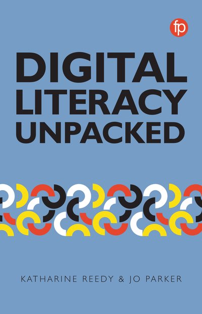 Cover for Katharine Reedy · Digital Literacy Unpacked (Paperback Book) (2018)