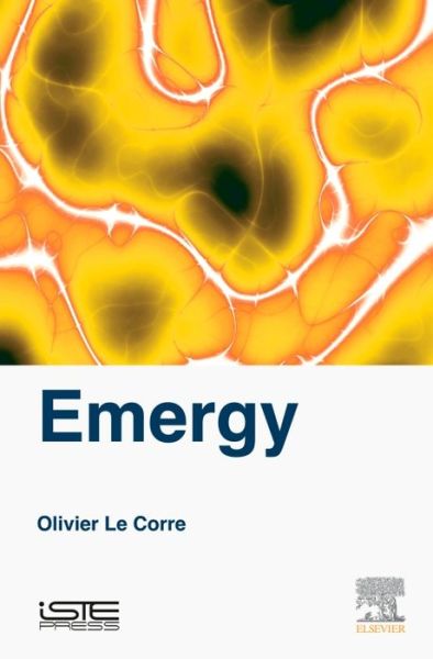 Cover for Le Corre, Olivier (Associate Professor, Institut Mines-Telecom Paris, France) · Emergy (Hardcover Book) (2016)