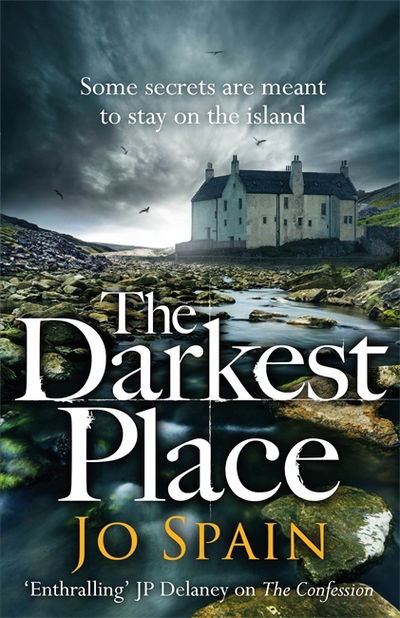 Cover for Jo Spain · The Darkest Place: (An Inspector Tom Reynolds Mystery Book 4) - An Inspector Tom Reynolds Mystery (Paperback Book) (2018)