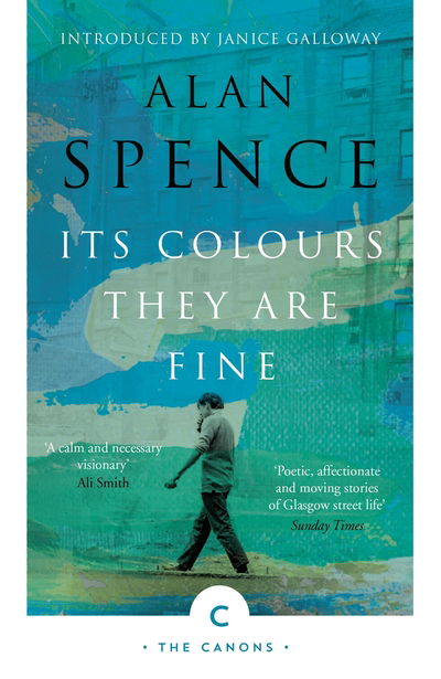 Its Colours They Are Fine - Canons - Alan Spence - Bøker - Canongate Books - 9781786892973 - 2. august 2018