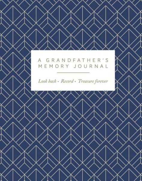 Cover for Joanna Gray · A Grandfather's Memory Journal: Look Back. Record. Treasure Forever. (Stationery) (2020)