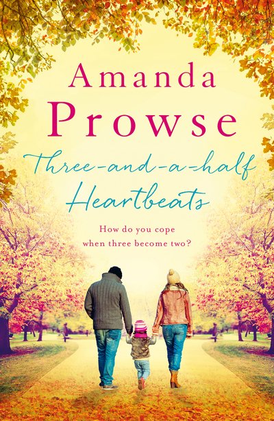 Cover for Amanda Prowse · Three-and-a-Half Heartbeats (Pocketbok) (2018)