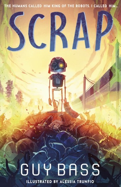 Scrap - Scrap - Guy Bass - Książki - Little Tiger Press Group - 9781788955973 - 12 października 2023