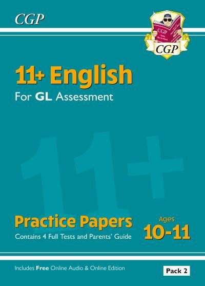 Cover for CGP Books · 11+ GL English Practice Papers: Ages 10-11 - Pack 2 (with Parents' Guide &amp; Online Edition) - CGP GL 11+ Ages 10-11 (Bok) [With Parents' Guide &amp; Online edition] (2020)
