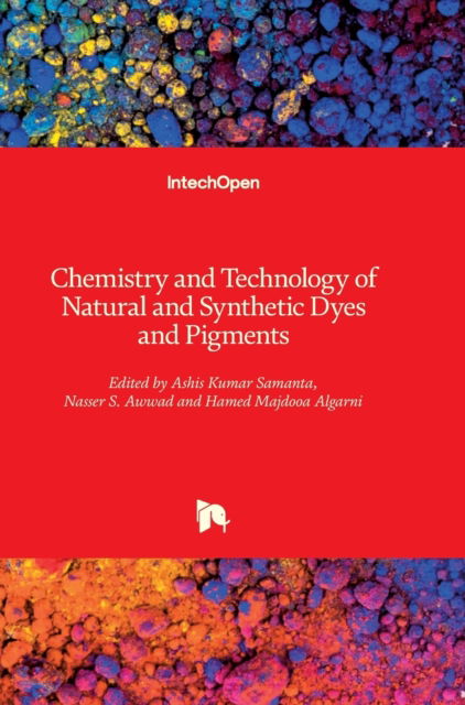 Cover for Ashis Kumar Samanta · Chemistry and Technology of Natural and Synthetic Dyes and Pigments (Hardcover Book) (2020)