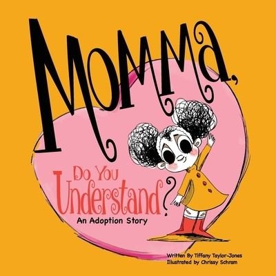 Momma, Do You Understand? - Meadow Road Books - Books - Independently Published - 9781798235973 - October 2, 2019