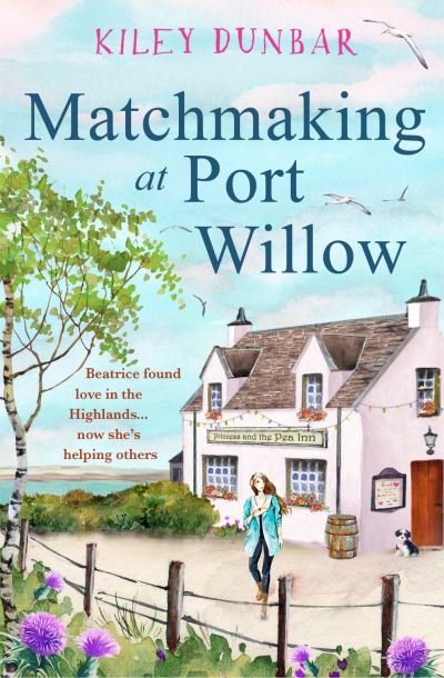 Cover for Kiley Dunbar · Matchmaking at Port Willow - Port Willow Bay (Paperback Book) (2022)