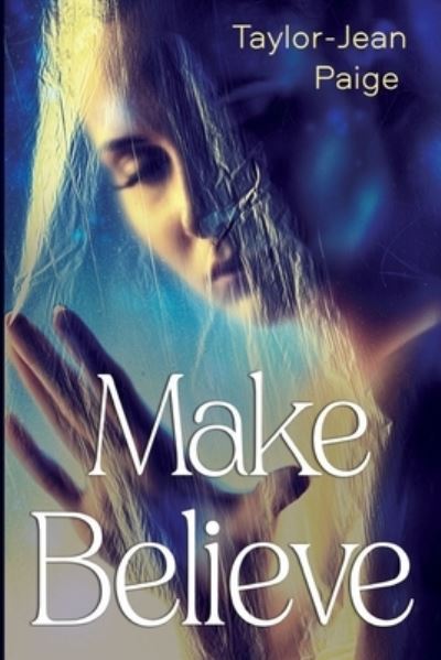 Cover for Taylor-Jean Paige · Make Believe (Paperback Book) (2023)