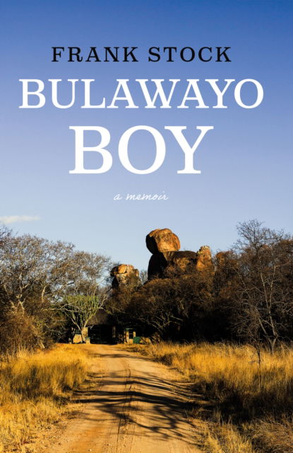 Cover for Frank Stock · Bulawayo Boy (Paperback Book) (2023)