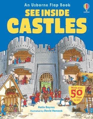 See Inside Castles - See Inside - Katie Daynes - Kirjat - Usborne Publishing Ltd - 9781836043973 - torstai 3. heinäkuuta 2025