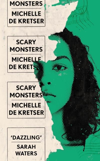 Cover for Michelle de Kretser · Scary Monsters: Winner of the 2023 Rathbones Folio Fiction Prize (Paperback Book) [Main edition] (2023)