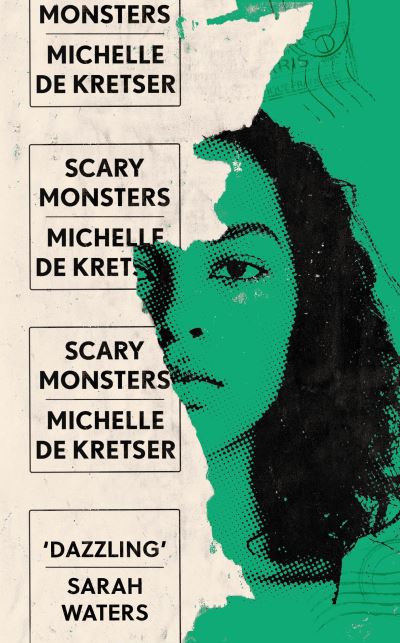 Scary Monsters: Winner of the 2023 Rathbones Folio Fiction Prize - Michelle de Kretser - Books - Atlantic Books - 9781838953973 - January 5, 2023