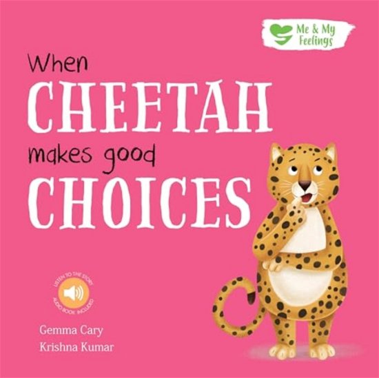 Cover for Gemma Cary · When Cheetah Makes Good Choices - Me &amp; My Feelings (Pocketbok) (2022)