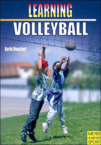 Learning Volleyball - Katrin Barth - Książki - Meyer & Meyer - 9781841261973 - 1 września 2006