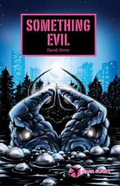 Cover for David Orme · Something Evil - Dark Flight (Paperback Book) (2005)