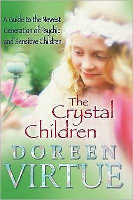Cover for Doreen Virtue · Crystal children - a guide to the newest generation of psychic and sensitiv (Paperback Bog) (2009)