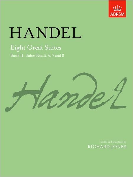 Cover for Richard Jones · Eight Great Suites, Book II: Suites Nos. 5, 6, 7 and 8 - Signature Series (ABRSM) (Sheet music) (1989)