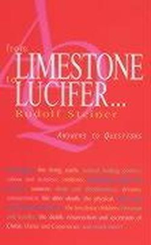 From Limestone to Lucifer...: Answers to Questions - Rudolf Steiner - Kirjat - Rudolf Steiner Press - 9781855840973 - tiistai 9. marraskuuta 1999