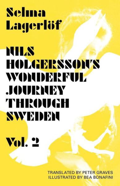 Cover for Selma Lagerloef · Nils Holgersson's Wonderful Journey through Sweden: Volume 2 - Lagerloef in English (Taschenbuch) (2013)