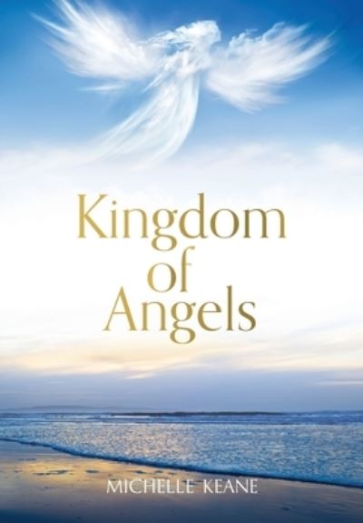 Cover for Michelle Keane · Kingdom of Angels (Hardcover Book) (2021)