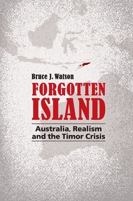 Forgotten Island - Bruce Watson - Books - Australian Scholarly Publishing - 9781922454973 - October 28, 2021