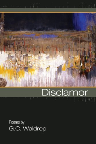 Cover for G.C. Waldrep · Disclamor - American Poets Continuum (Paperback Book) [First edition] (2007)