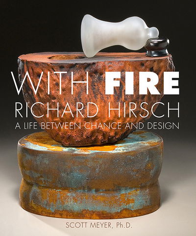 Cover for Scott Meyer · With Fire: Richard Hirsch (Paperback Book) (2012)