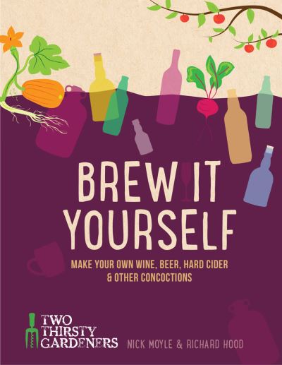 Cover for Nick Moyle · Brew It Yourself (Book) (2016)