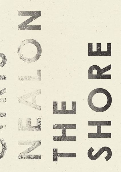 The Shore - Chris Nealon - Books - Wave Books - 9781940696973 - May 21, 2020