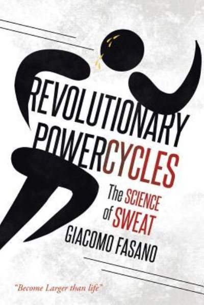 Cover for Giacomo Fasano · Revolutionary Powercycles (Paperback Book) (2019)