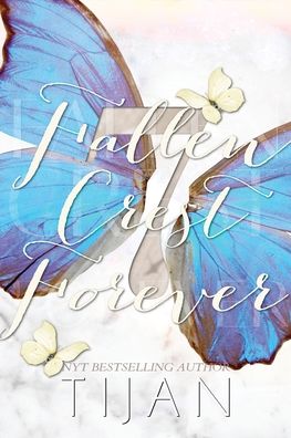 Fallen Crest Forever - Tijan - Books - Tijan's Books - 9781951771973 - August 22, 2022