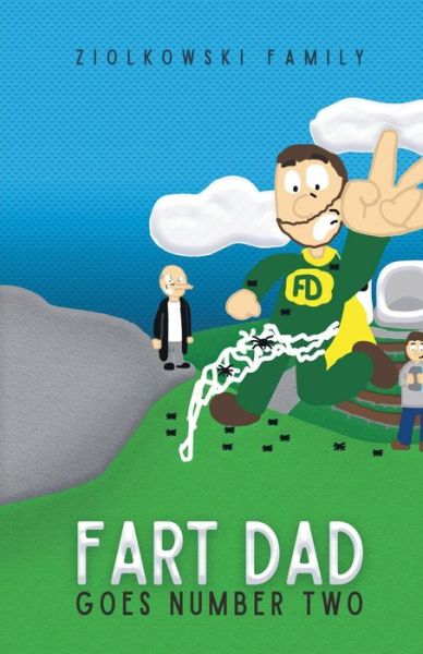 Cover for Ziolkowski Family · Fart Dad Goes Number Two: The Case of the Web of Words (Paperback Book) (2021)