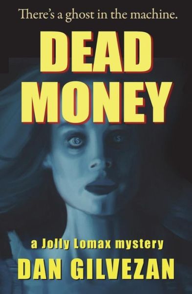 Cover for Dan Gilvezan · Dead Money (Paperback Book) (2018)