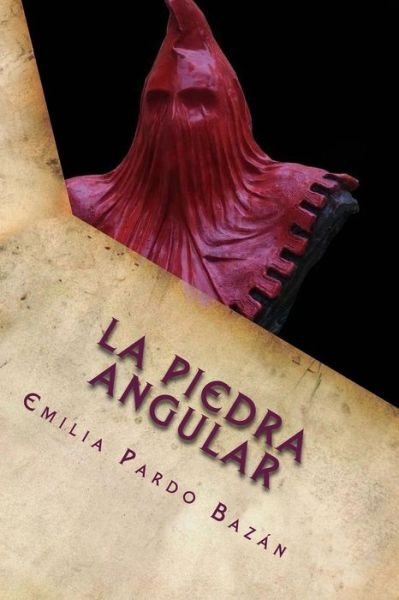 Cover for Emilia Pardo Bazan · La piedra angular (Pocketbok) (2018)