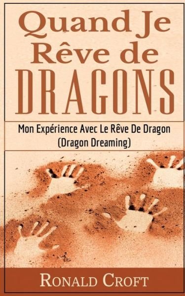 Cover for Croft · Quand Je Rêve de Dragons (Book) (2017)