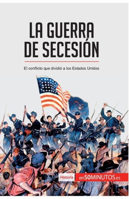 Cover for 50minutos · La guerra de Secesion (Pocketbok) (2017)