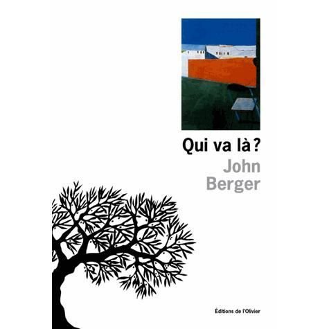 Cover for John Berger · Qui va la ? (MERCH) (1996)