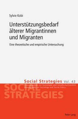 Cover for Kobi Sylvie Kobi · Unterstuetzungsbedarf aelterer Migrantinnen und Migranten: Eine theoretische und empirische Untersuchung (Paperback Book) (2008)