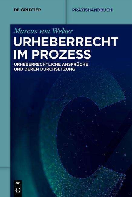Cover for Welser · Urheberrecht im Prozess (Bog) (2022)