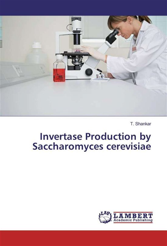 Cover for Shankar · Invertase Production by Sacchar (Buch)