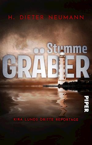 Cover for H. Dieter Neumann · Stumme Gräber – Kira Lunds dritte Reportage (Book) (2024)