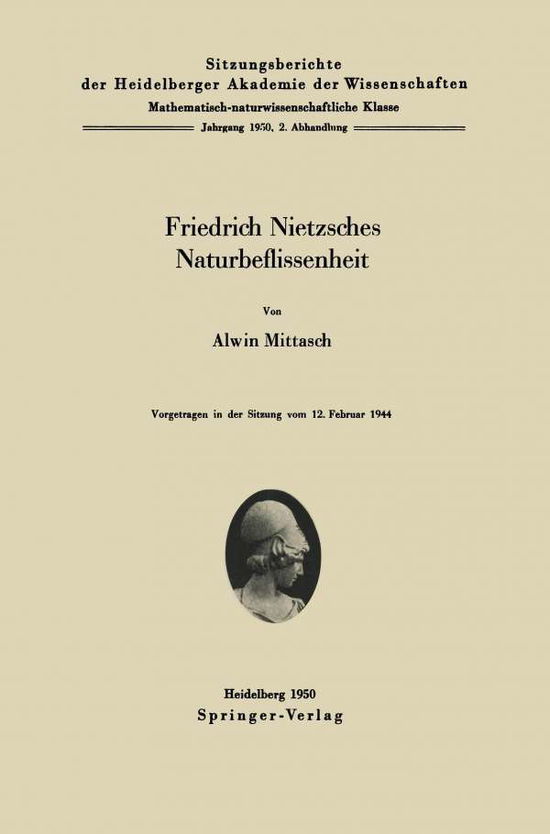 Cover for A Mittasch · Friedrich Nietzsches Naturbeflissenheit (Paperback Book) [1949 edition] (1950)