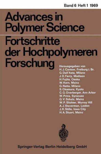 Advances in Polymer Science / Fortschritte der Hochpolymeren-Forschung - Advances in Polymer Science - H.-J. Cantow - Boeken - Springer-Verlag Berlin and Heidelberg Gm - 9783540043973 - 1969