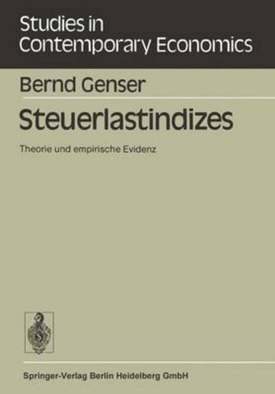 Cover for B Genser · Steuerlastindizes: Theorie Und Empirische Evidenz (N/A) (1985)